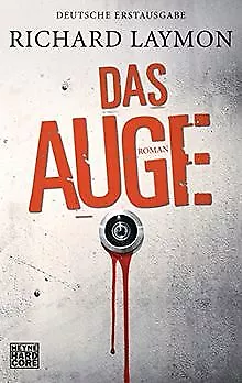 Das Auge: Roman von Laymon, Richard | Buch | Zustand gut