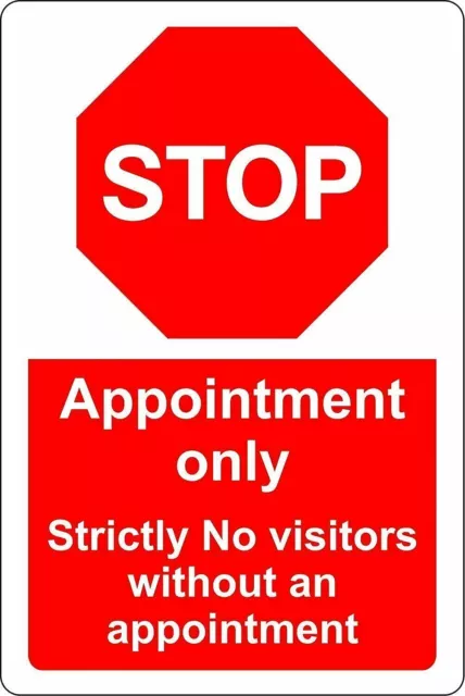 Appointment only Stop strictly no visitors without an app metal park safety sign