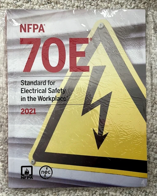 NFPA 70E STANDARD For Electrical Safety In The Workplace 2021 Edition 