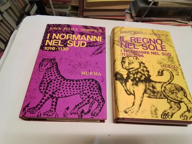 J. J. Norwich - I NORMANNI DEL SUD 1016-1130 IL REGNO DEL SOLE 1130-1194, 18o24