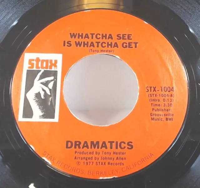 Dramatics – Whatcha See Is Whatcha Get 1977 7" 45 Stax STX-1004 Reissue Styrene