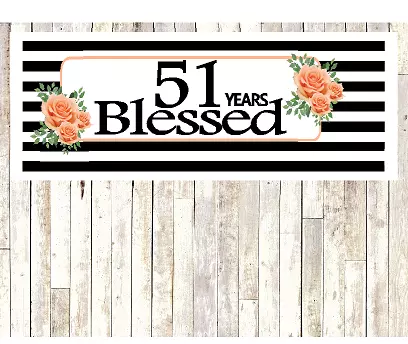 Number 51- 51st Birthday Anniversary Party Blessed Years Wall Decoration Banner