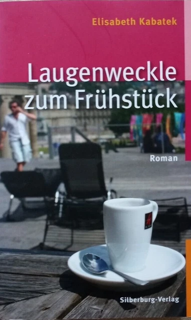 Laugenweckle zum Frühstück von Elisabeth Kabatek, TB  2012