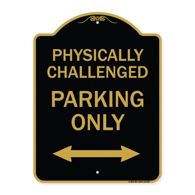 Designer Series Physically Challenged Parking Only (With Bidirectional Arrow)
