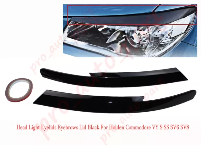 Black Head Light Eyelids Eyebrows Lid For Holden Commodore VY S SS SV6 SV8