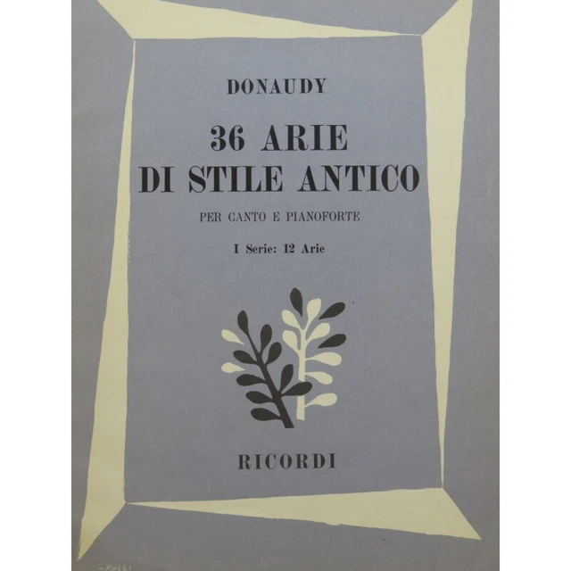DONAUDY Stefano 12 Arie di Stille Antico 1 Chant Piano 1956