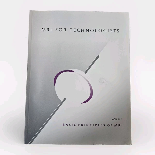 MRI FOR TECHNOLOGISTS Basic Principles Module 1 Berlex Laboratories ...