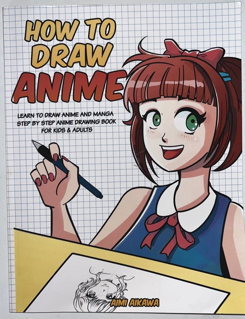 HOW TO DRAW Anime: Learn to Draw Anime and Manga - Step by St... by ...