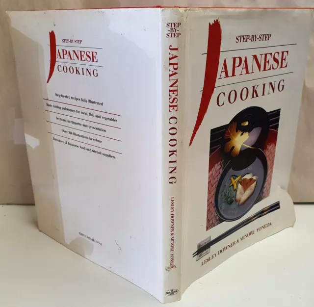 Step By Step Japanese Cooking by Downer Lesley and Yoneda Minoru HB DJ c1989 2