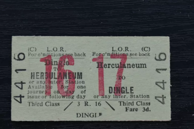 Liverpool Overhead Railway Ticket LOR HERCULANEUM to DINGLE No 4416