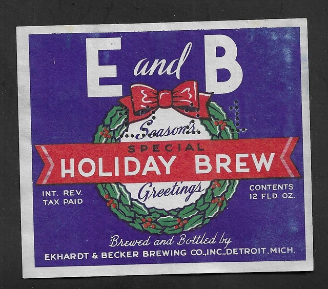 1940's Detroit, MI - Ekhardt & Becker Brewing Co. "Holiday Brew" Label