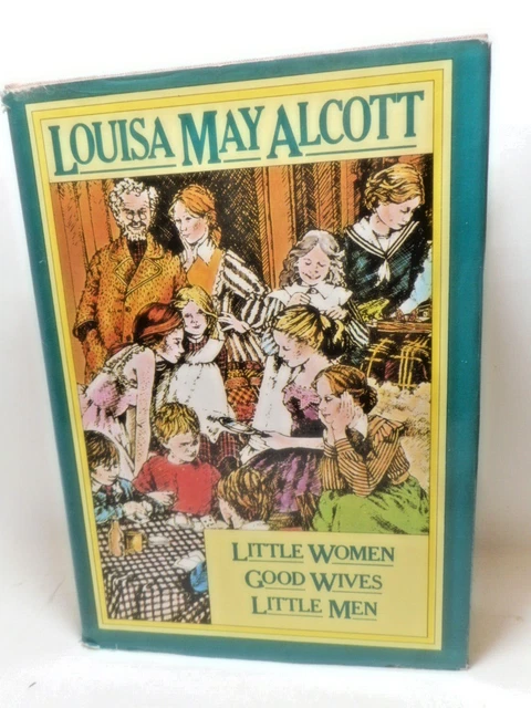 Louisa May Alcott Little Women good Wives little Men JH/C 1978 Omnibus