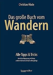 Das große Buch vom Wandern: Alle Tipps & Tricks von... | Buch | Zustand sehr gut