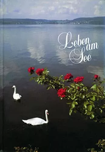 Leben am See. Jahrbuch des Bodenseekreises / Leben am See. Jahrbuch des Buch