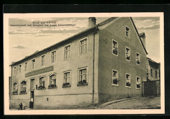 AK Ebing, Gastwirtschaft und Metzgerei Joseph Schneiderbanger, mit Familie im E