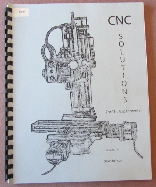 Vtg CNC Machine Solutions For The Experimenter Book Version 1.0 by David Benson
