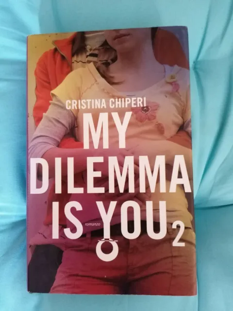 Cristina Chiperi - My Dilemma Is You 2 - 1^Edizione Fanucci 2016