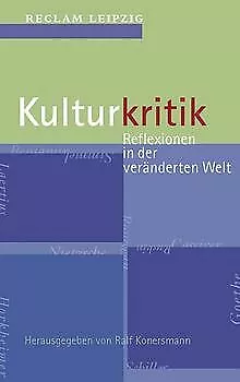 Kulturkritik: Reflexionen in der veränderten Welt von Ra... | Buch | Zustand gut