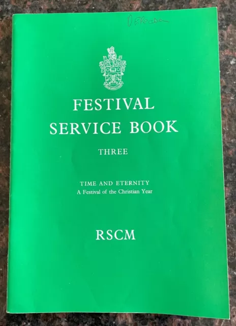 RSCM Festival Service Book Three - Time and Eternity - Very Good Condition