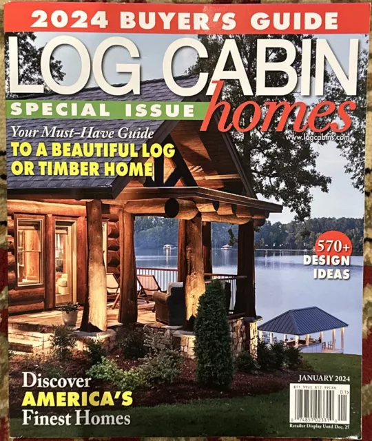 LOG CABIN HOMES Magazine January 2024 Buyer's Guide Special Issue