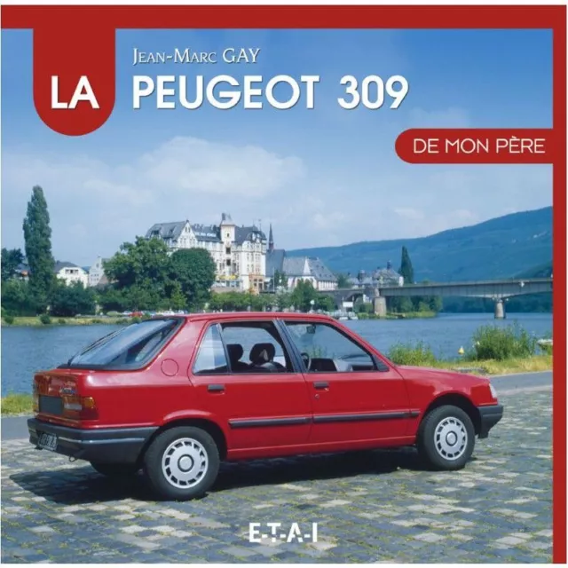 309 de mon Pere PEUGEOT Livre Etat - NEUVE PORT Reduit France