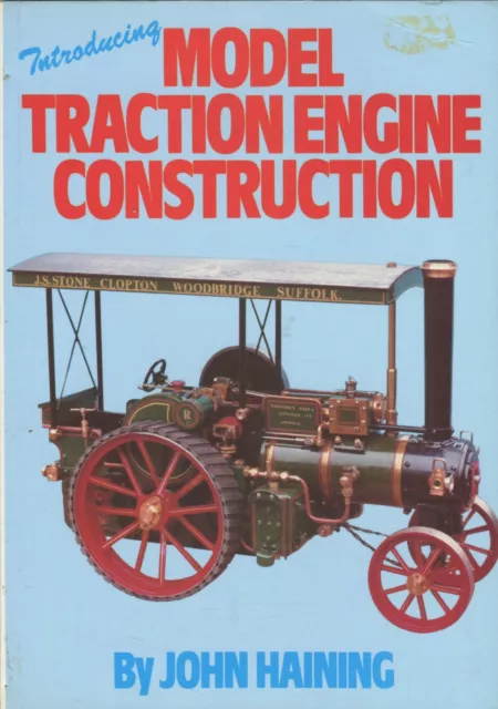 Introducing Model Traction Engine Construction by John Haining