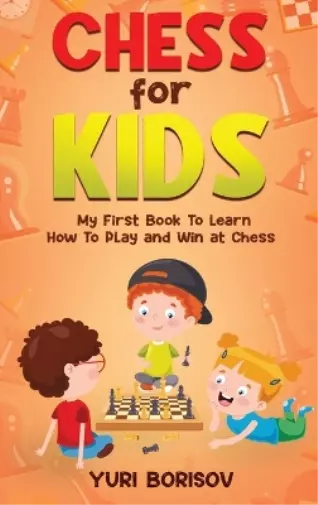 Yuri Borisov Chess for Kids (Relié)