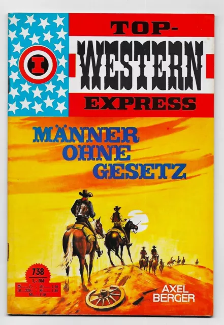 Axel Berger Top Western - Express 738  Männer ohne Gesetz aus Sammlung ab 1962