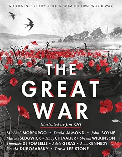 The Great War: Stories Inspired by Objects ..., Various