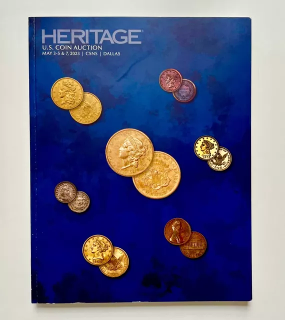 Heritage US Coin Auction Catalog May 2023 CSNS Dallas Premium Collections #1359
