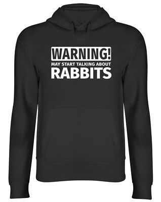 Warning May Start Talking about Rabbits Hooded Top Unisex Womens Mens Hoodie