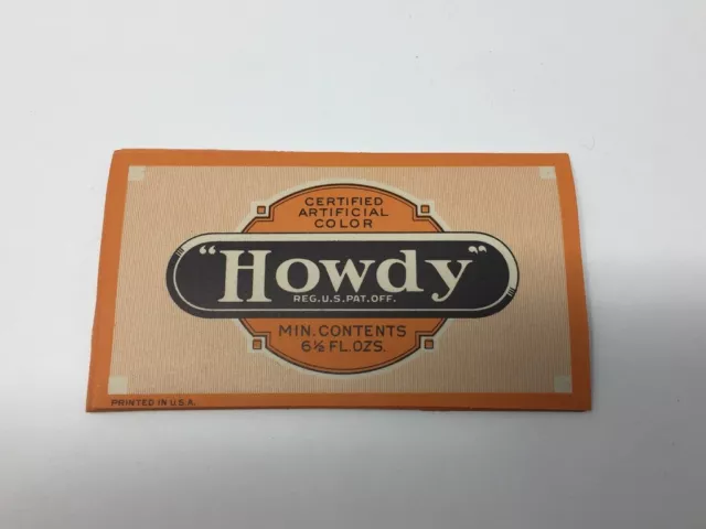 11 HOWDY Unused Old Soda Pop Label 6-1/2 FL Ounces 1930's