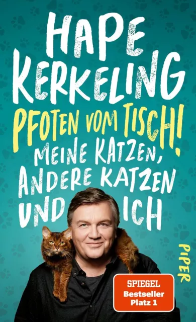 Pfoten vom Tisch!: Meine Katzen, andere Katzen und ich | Der SPIEGEL-Bestsell...