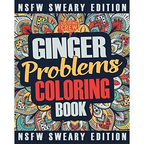 Ginger Coloring Book: A Sweary, Irreverent, Swear Word  - Paperback NEW Crew, Co