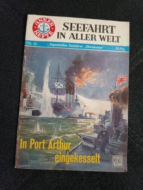 Seefahrt in aller Welt Nr. 62 In Port Arthur eingekesselt Otto Mielke Moewig