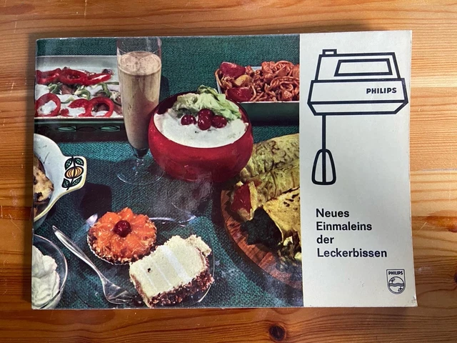 neues-einmaleins-der-leckerbissen-philips-sehr-altes-rezeptheft-ca