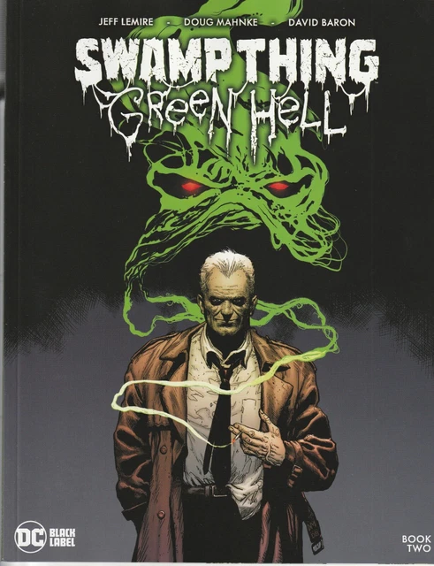 Swamp Thing Green Hell # 2 Cover A NM DC Black Label