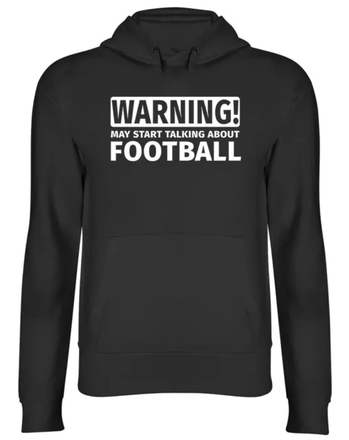 Felpa con cappuccio top con cappuccio Warning May Start Talking about calcio uomo donna