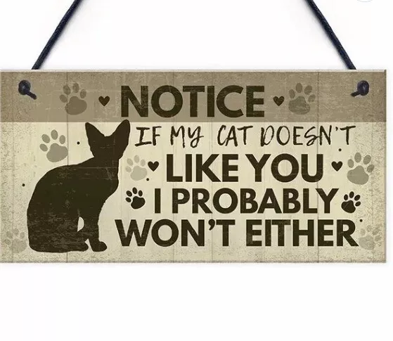 "If My Cat Doesn't Like You" Wood Plaque Door Hanger Sign Decor 8"x4" 3