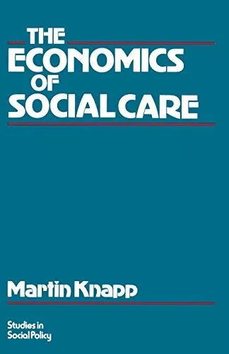 The Economics of Social Care (Studies..., Knapp, Martin