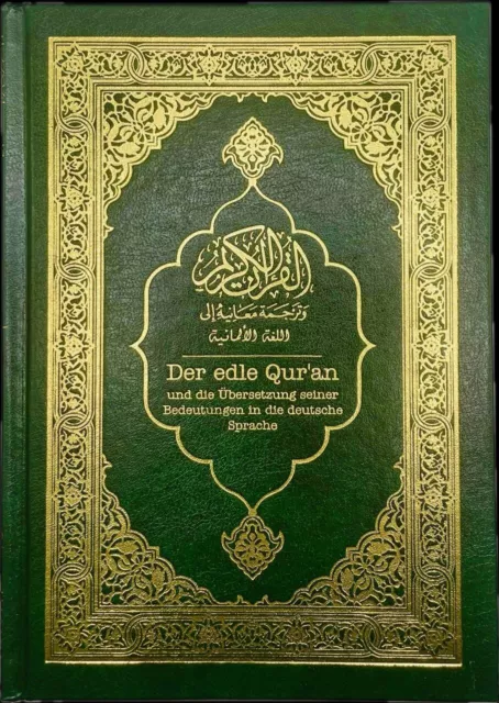 Der edle Koran, Quran Deutsche Übersetzung seiner Bedeutung Von Frank Bubenheim.