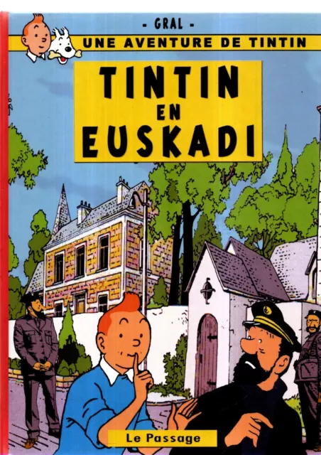 PASTICHE TINTIN - Tintin en Euskadi. Cartonné 42 pg N&B. Pays basque. NEUF