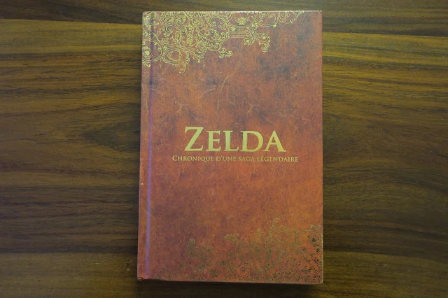 Zelda  -- Chronique D'une Saga Legendaire        ---    Livre