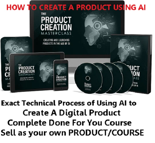 HOW TO USE AI TO CREATE A DIGITAL PRODUCT, Done For Your Course, Sell as yous! HOW TO USE AI TO CREATE A DIGITAL PRODUCT, Done For Your Course, Sell as yous!