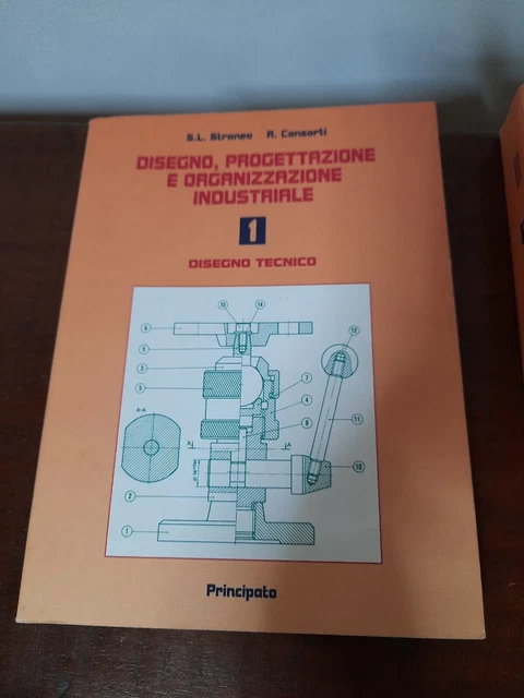 DISEGNO PROGETTAZIONE E Organizzazione Industriale Vol. 1 PRINCIPATO ...