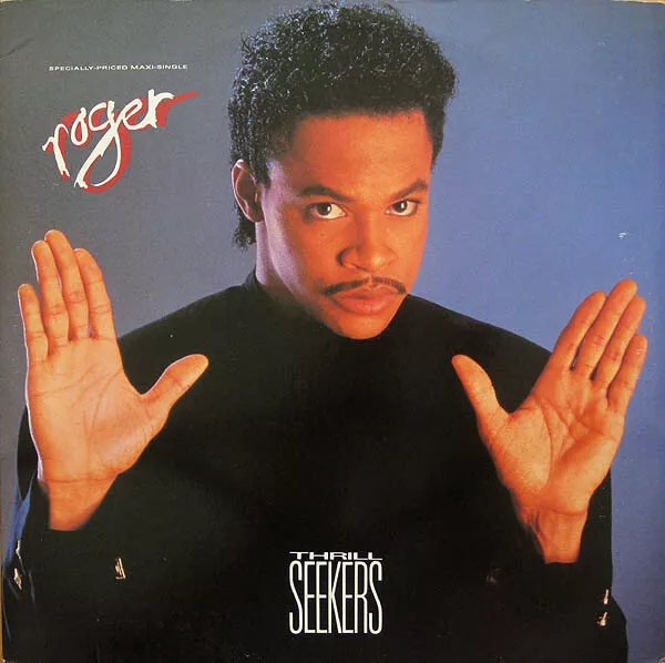 Roger, Roger Troutman Thrill Seekers Vinyl Single 12inch Reprise Records