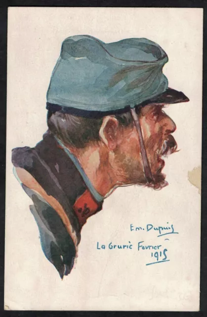 Cpa Guerre Illustrateur Em. Dupuis - nos Poilus La Grurie février 1915