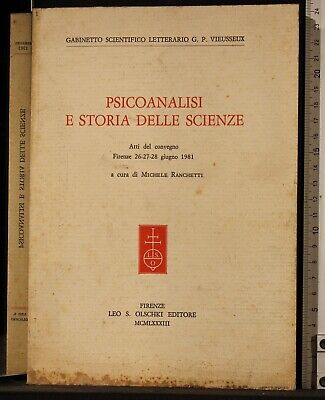 Psicoanalisi E Storia Delle Scienze. Michele Ranchetti. Leo Olschki.