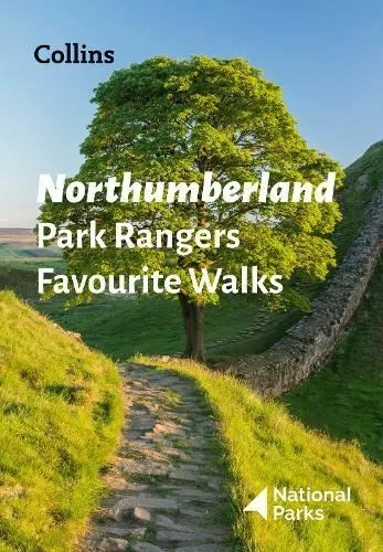 Northumberland Park Rangers Favourite Walks by National Parks UK