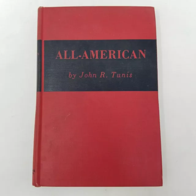 All American by John R Tunis (1942, Football, Illustrated, Classic)